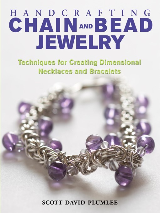 Title details for Handcrafting Chain and Bead Jewelry by Scott David Plumlee - Available